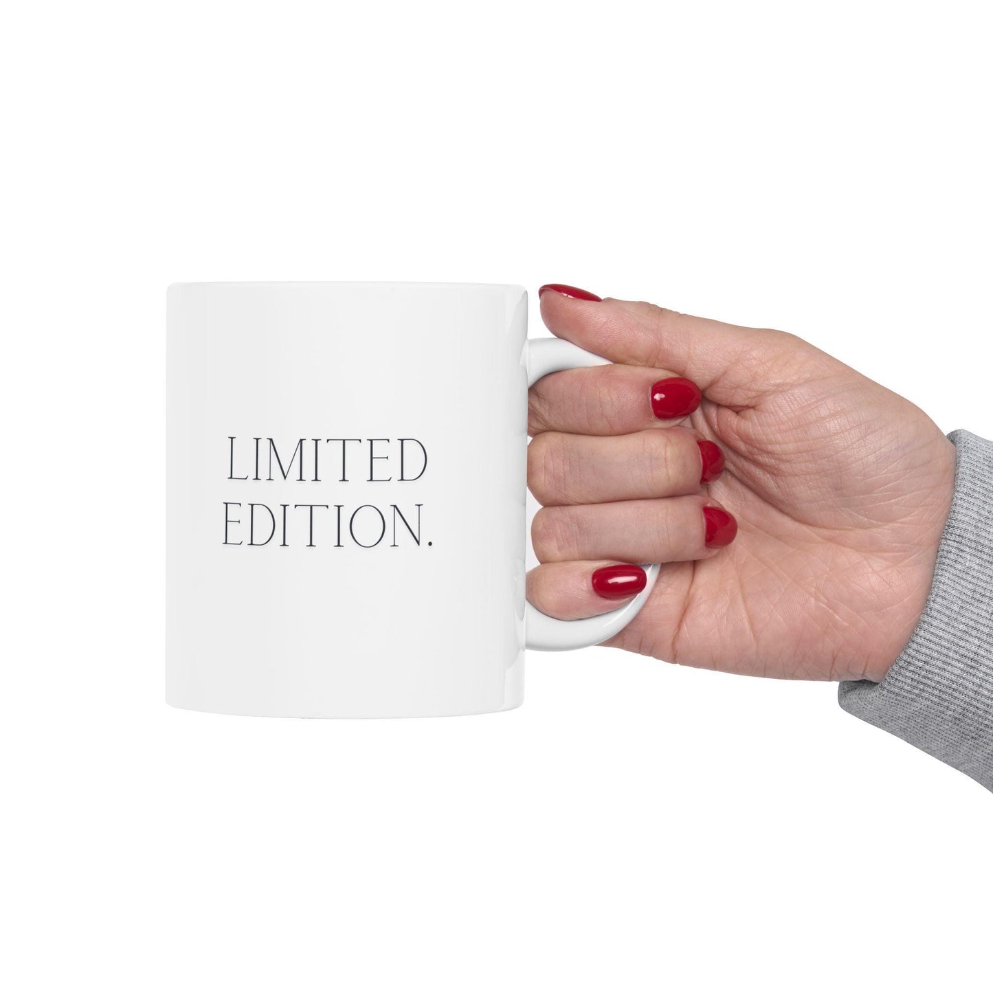 Funny limited edition coffee mug 11oz, perfect gift!