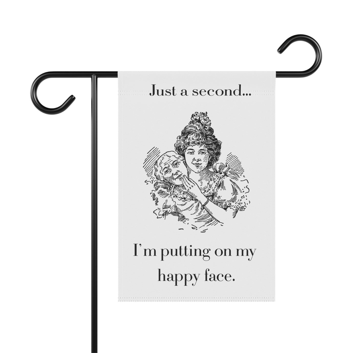 Just a second Funny Garden Flag