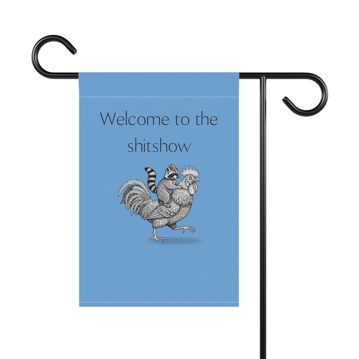 Funny "Welcome to the shitshow" Garden Flag