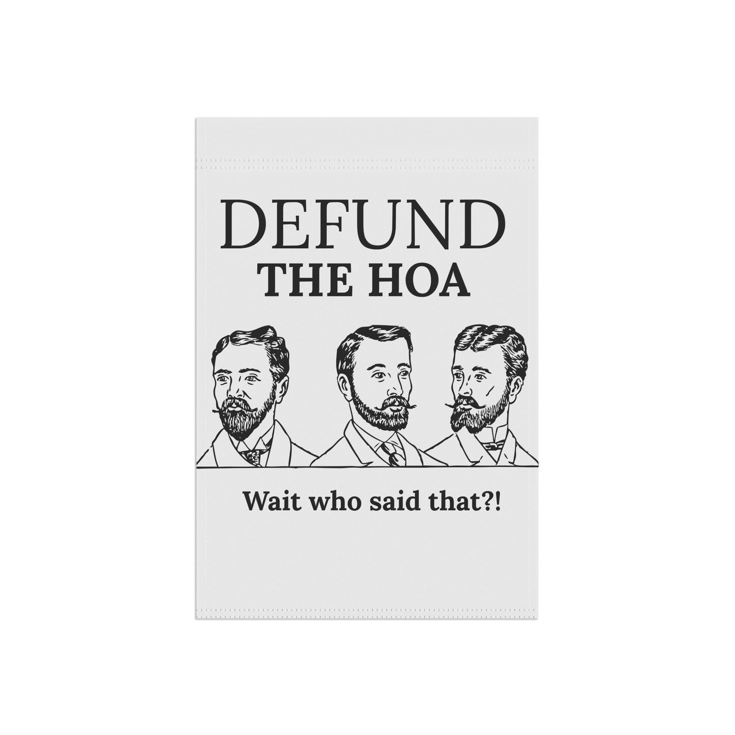 Defund the HOA Funny Garden Flag
