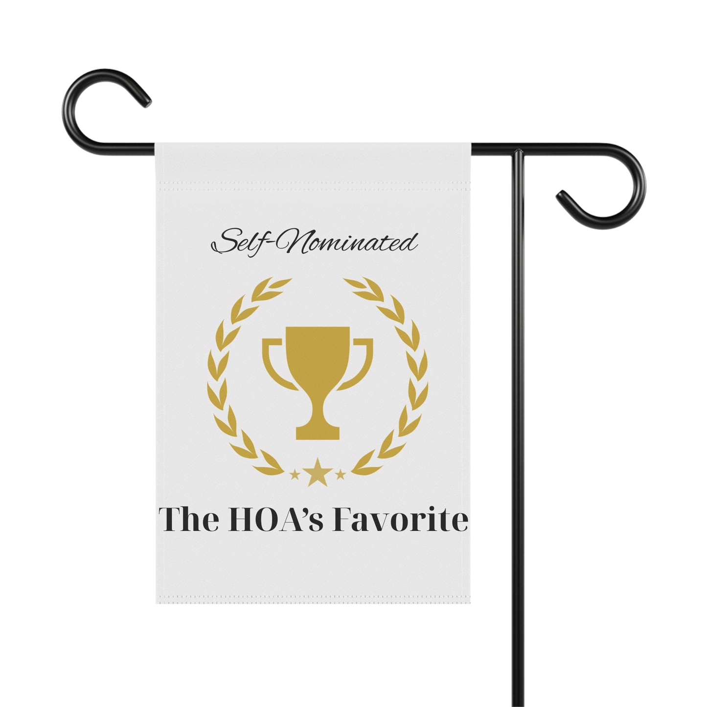 Funny Small Yard Flag "The HOA's Favorite"