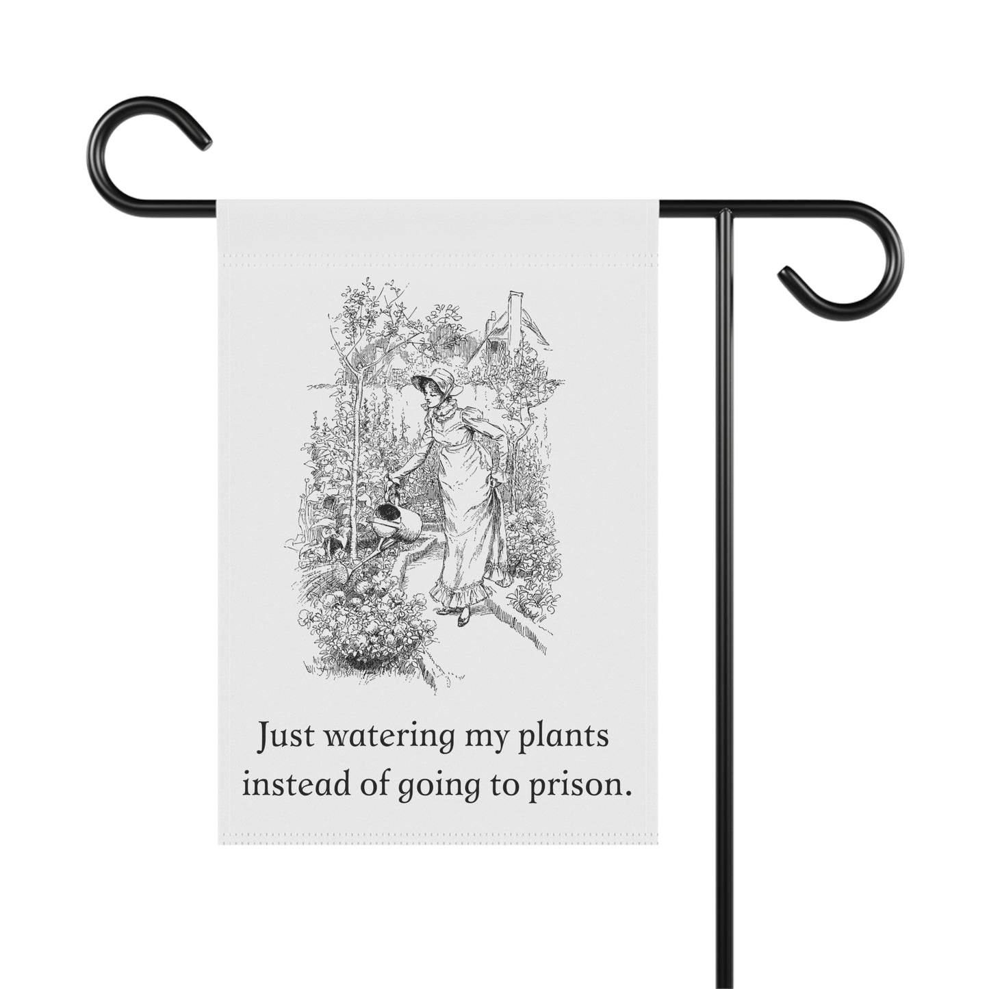 Just watering my Plants instead of going to Prison Garden Flag