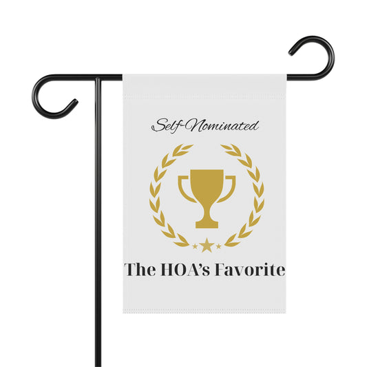 Funny Small Yard Flag "The HOA's Favorite"