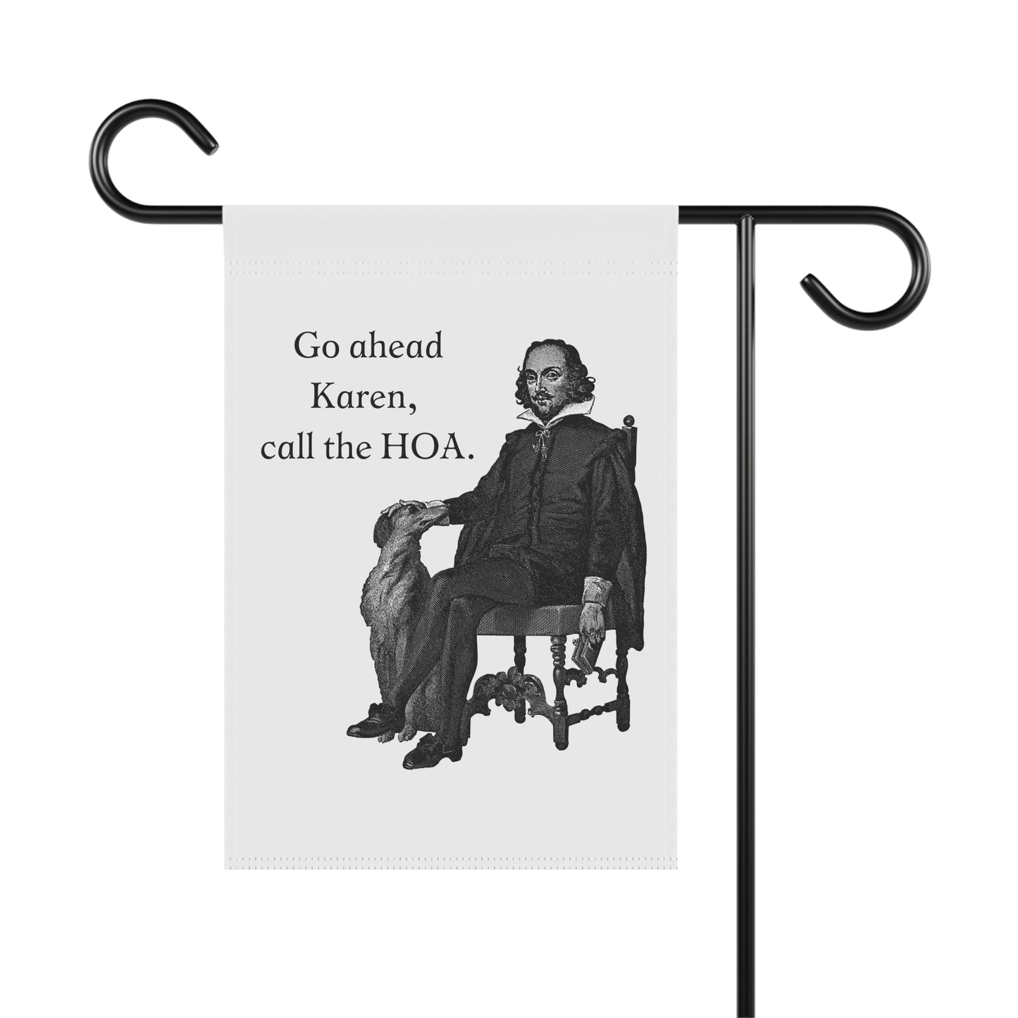 Funny Garden Flag "Go ahead Karen, call the HOA"