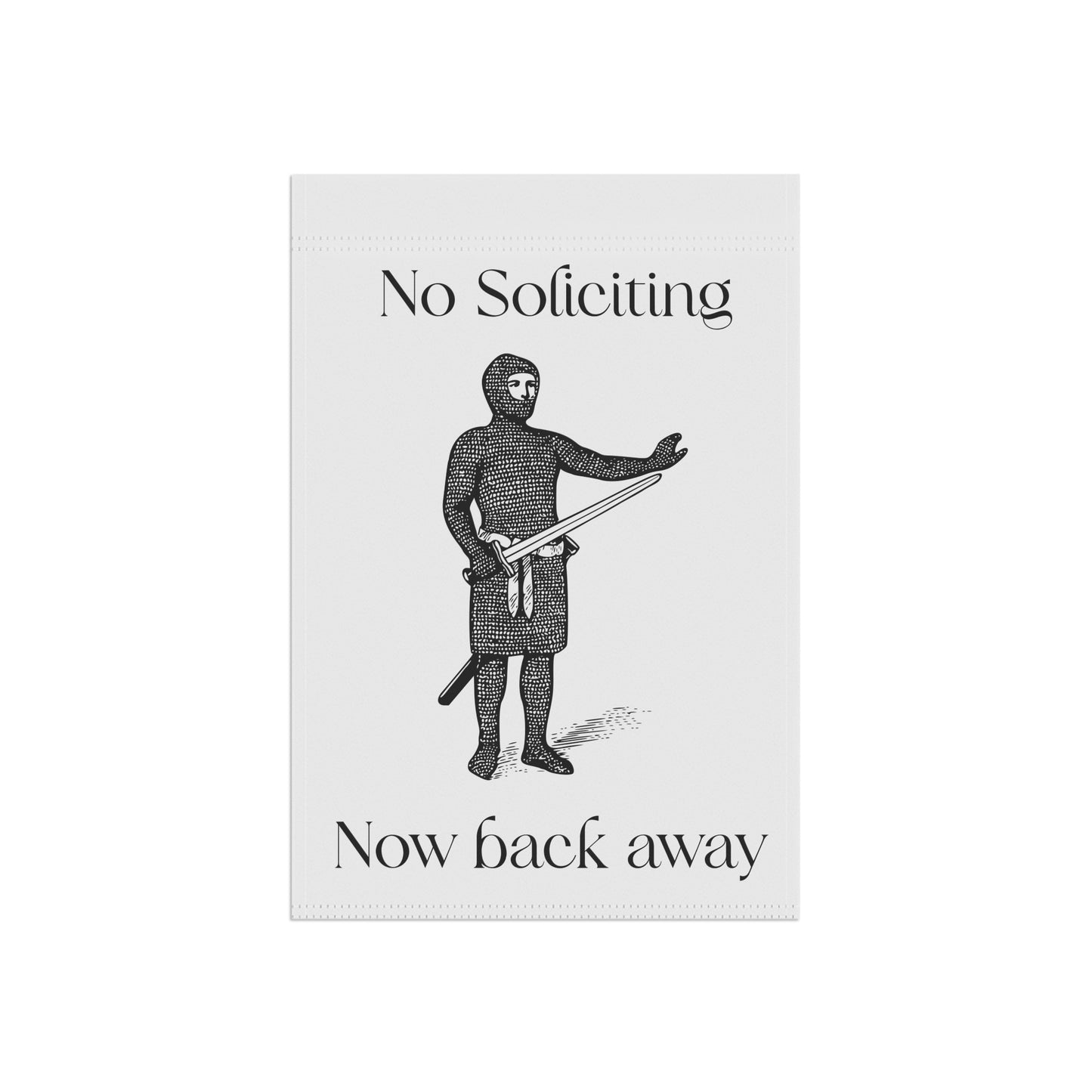 No soliciting funny Garden Flag