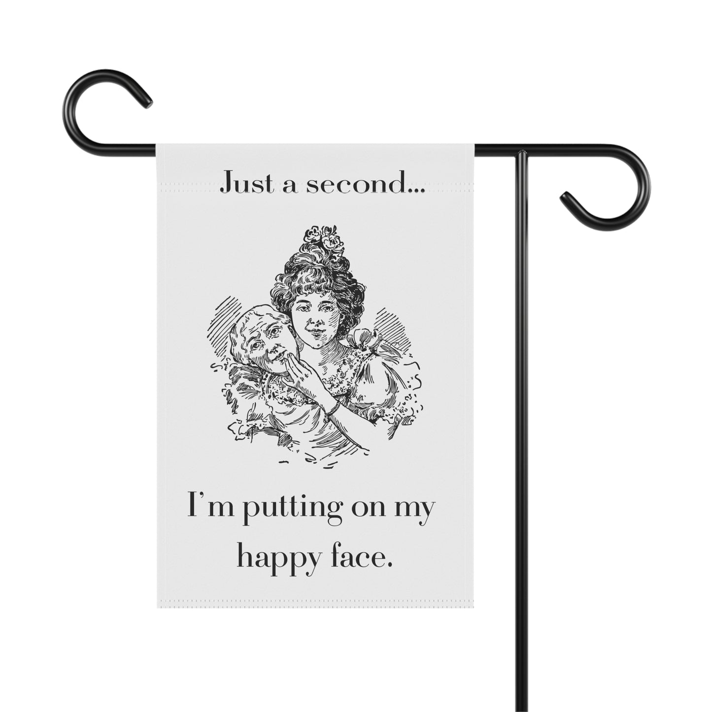 Just a second Funny Garden Flag