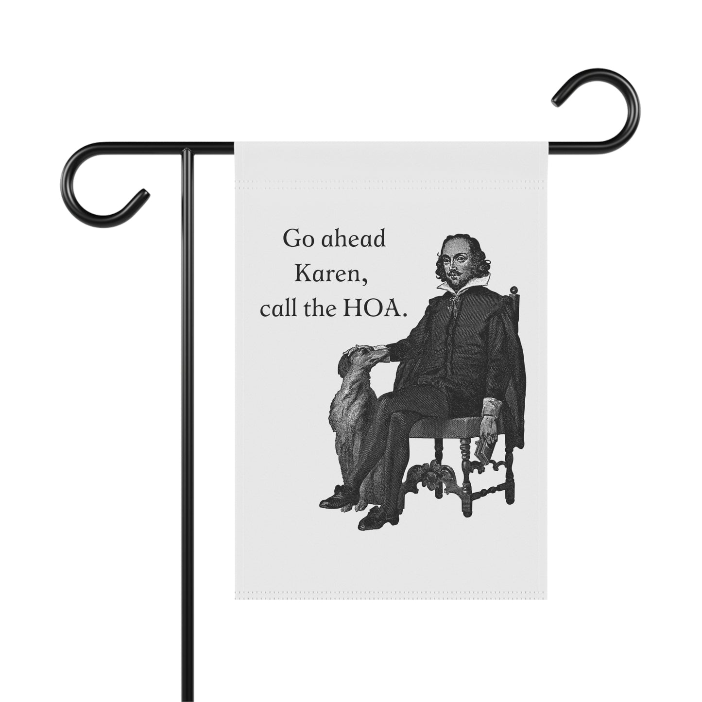 Funny Garden Flag "Go ahead Karen, call the HOA"