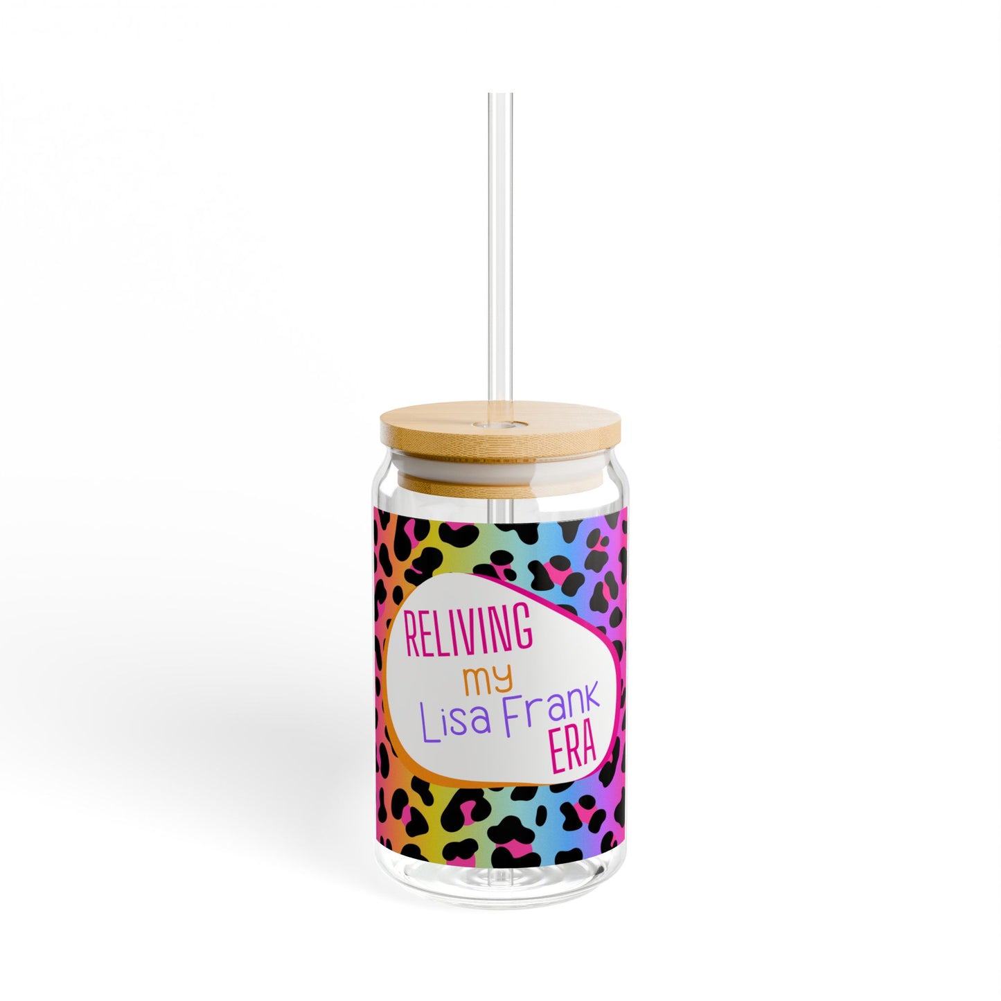 Reliving my Lisa Frank era 16 oz Sipper Glass | Colorful Leopard Print