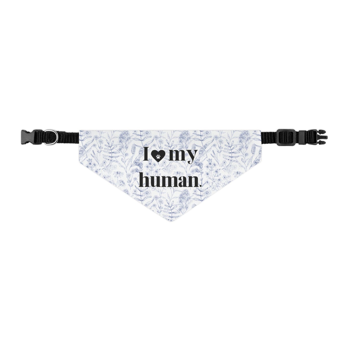 I <3 My Human Pet Bandana Collar — Floral Dog Accessory