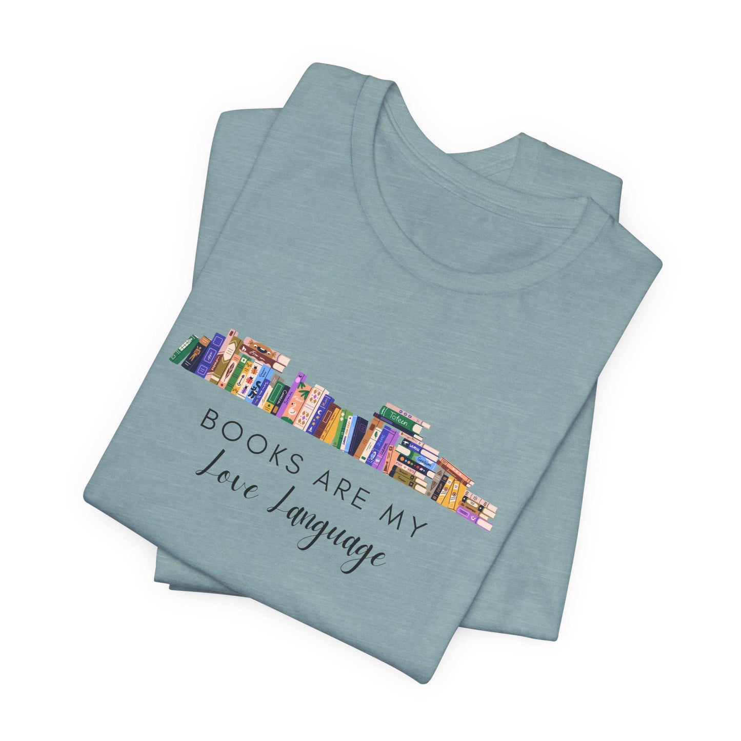 Books Are My Love Language Women's Book lover T-Shirt