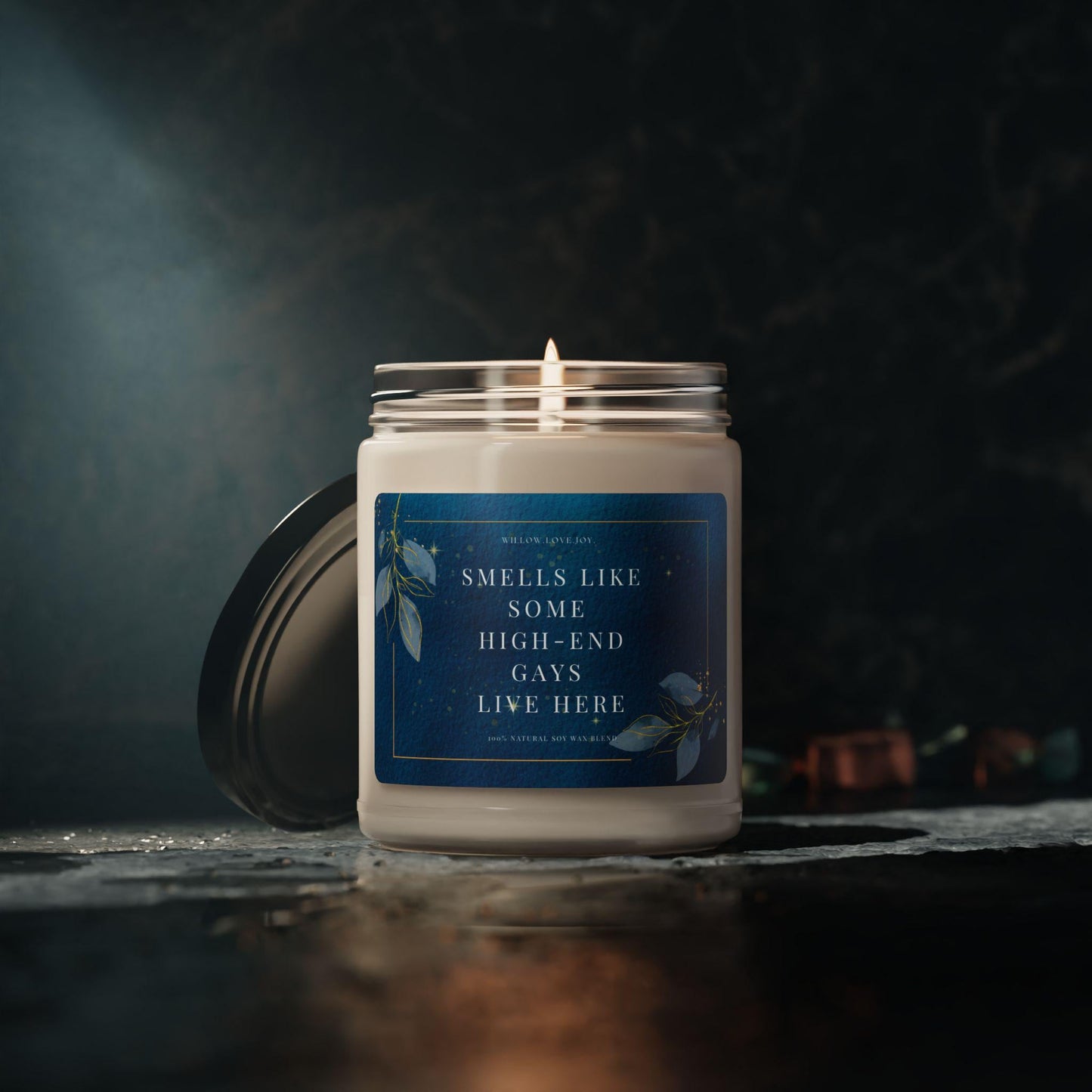 Smells like some High-End Gays live here Scented Candle