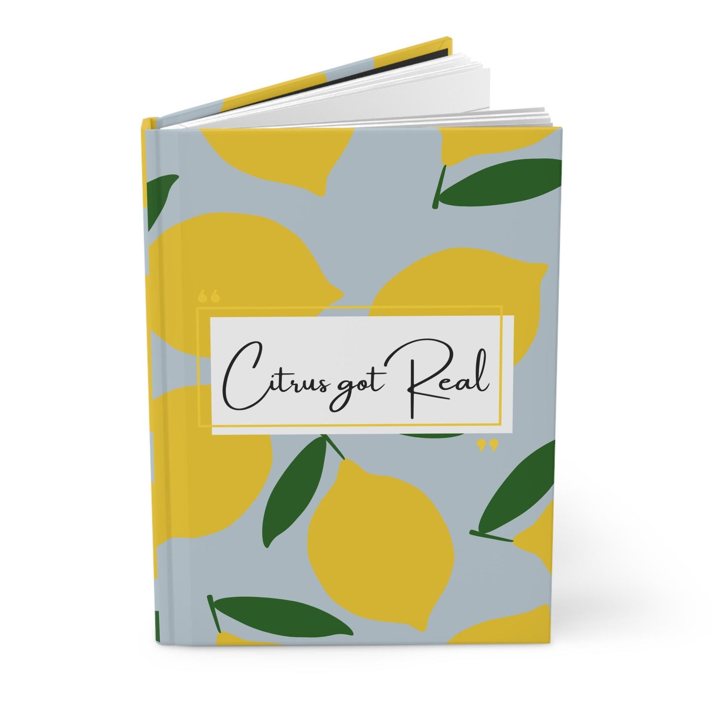 Funny Lemon Print Hardcover Journal: Citrus Got Real, Lined Paper