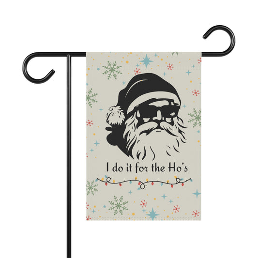 Santa 'I Do It for the Ho's' Christmas Flag