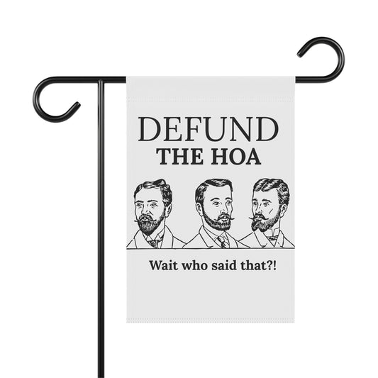 Defund the HOA Funny Garden Flag