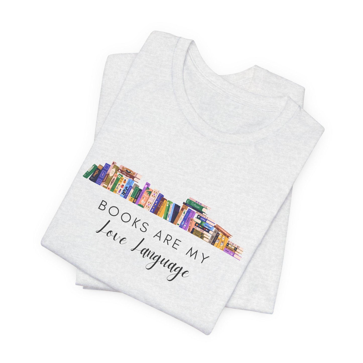 Books Are My Love Language Women's Book lover T-Shirt