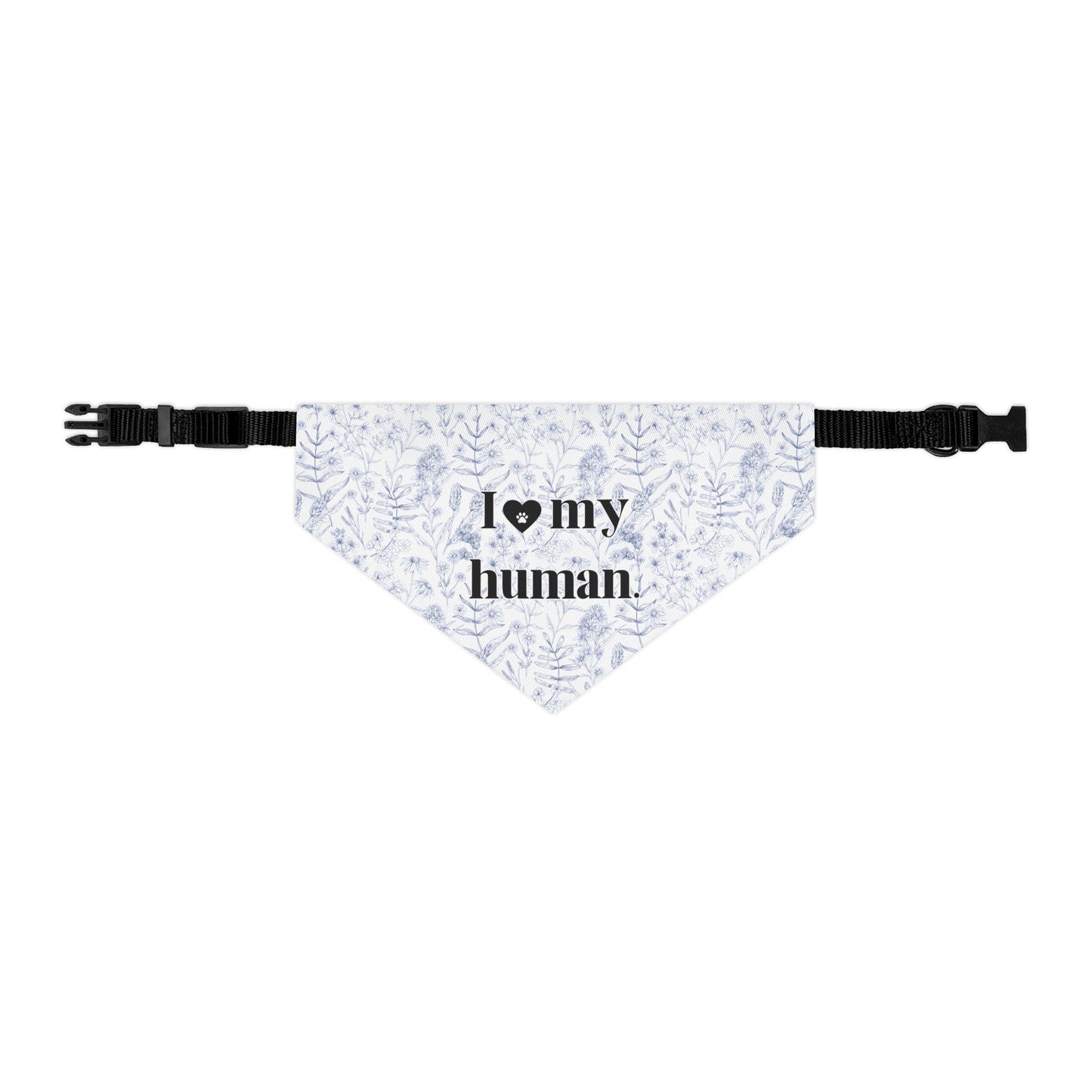 I <3 My Human Pet Bandana Collar — Floral Dog Accessory
