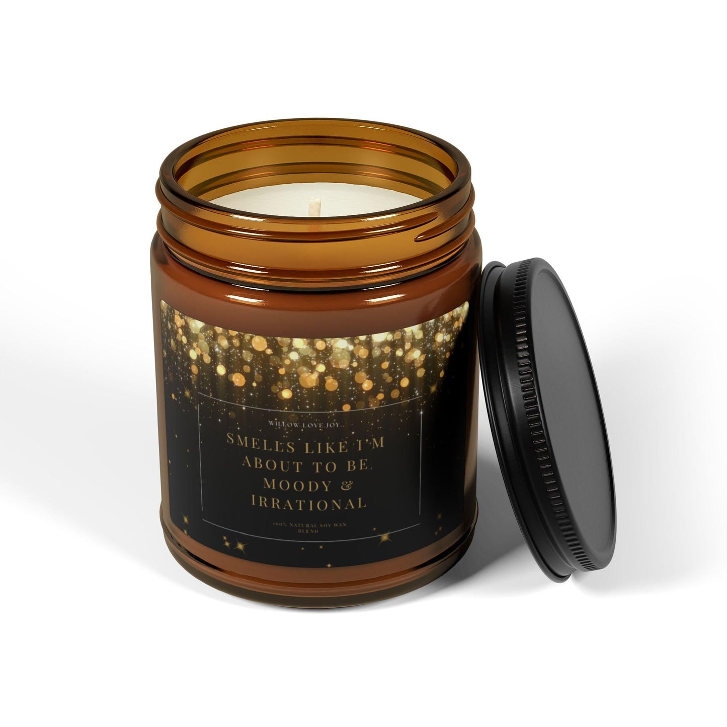 Smells Like I'm about to be Moody & Irrational Candle (Amber colored glass)