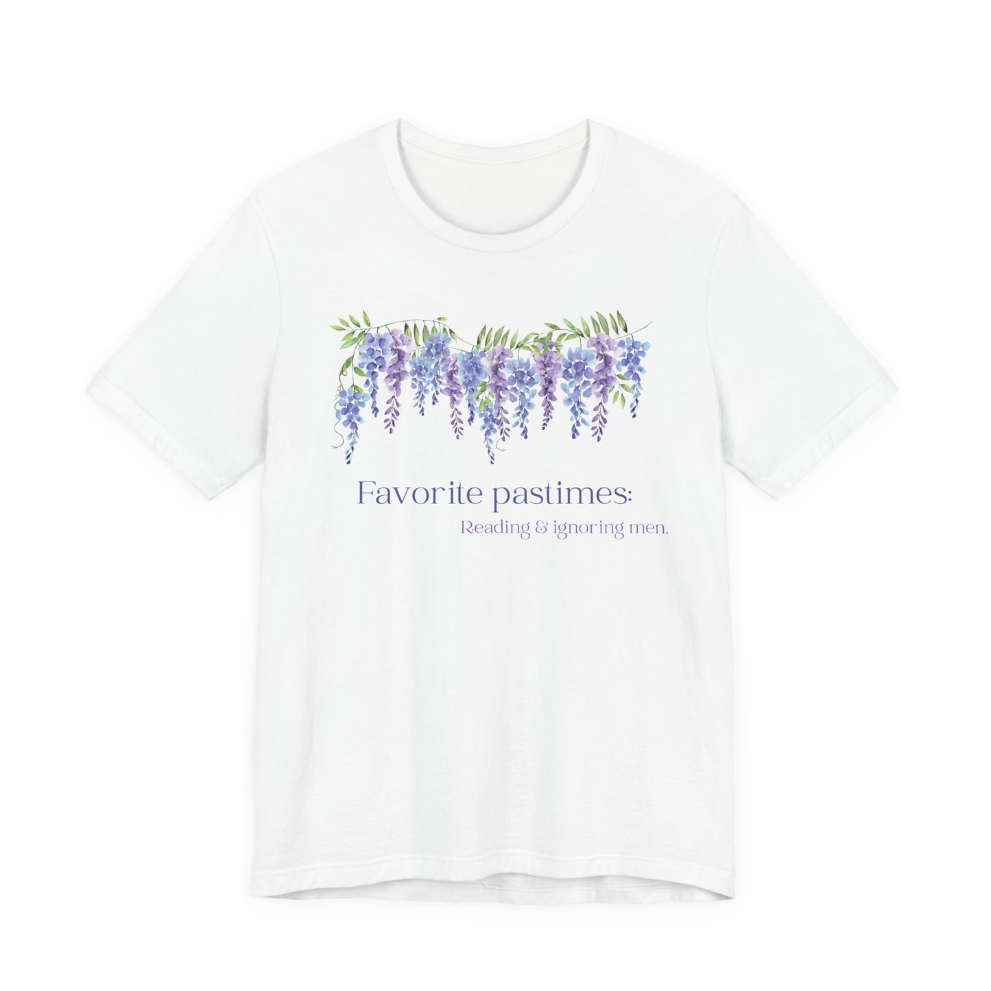 Favorite Pastimes: Reading & Ignoring Men T-Shirt