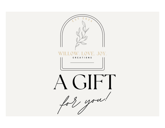 Willow.Love.Joy. Giftcard