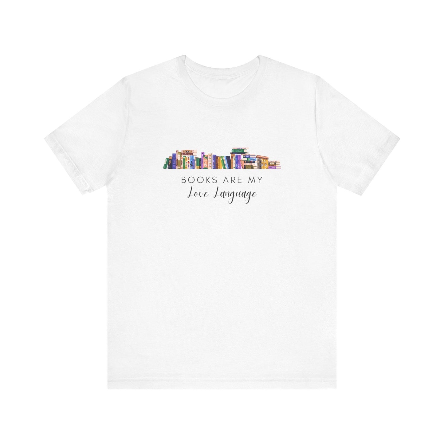 Books Are My Love Language Women's Book lover T-Shirt