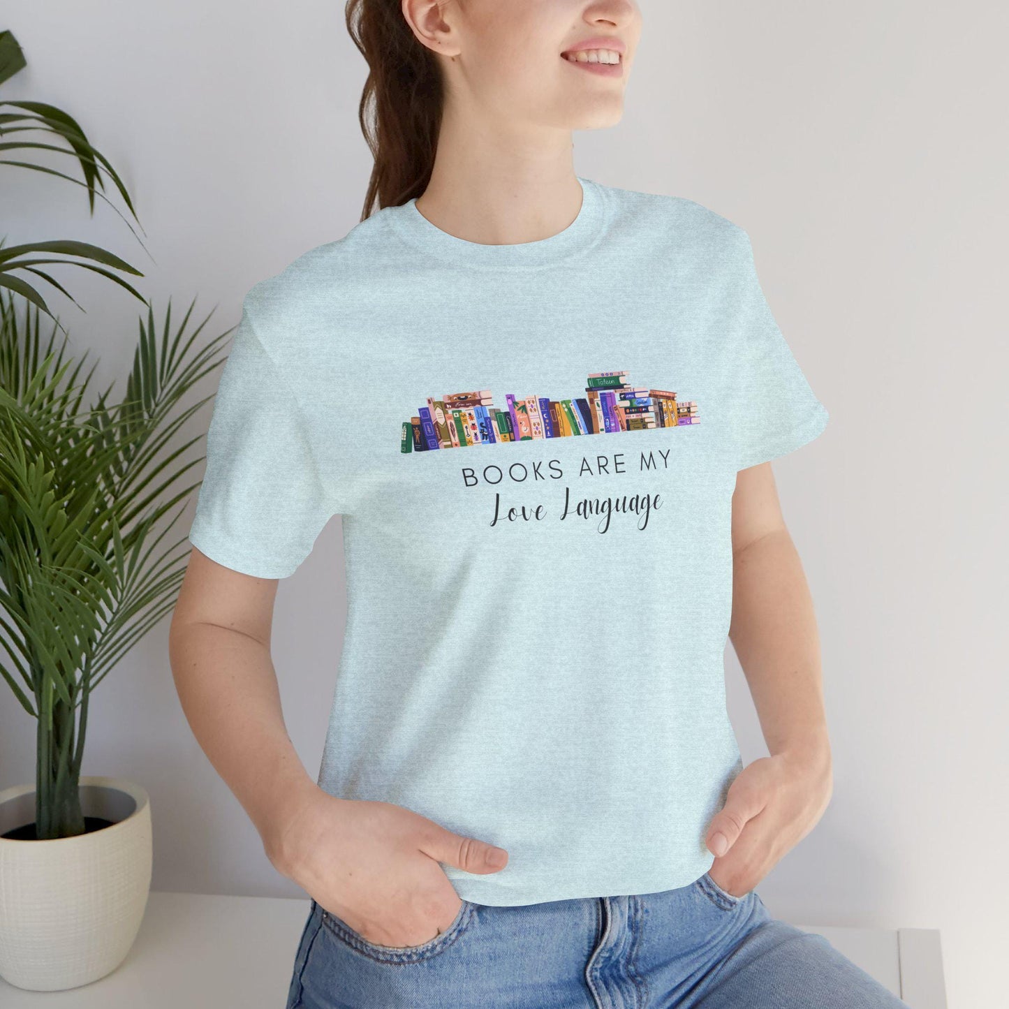 Books Are My Love Language Women's Book lover T-Shirt